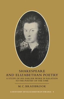 Shakespeare and Elizabethan poetry : a study of his earlier work in relation to the poetry of the time