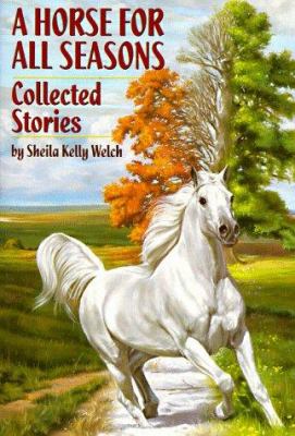 A horse for all seasons : collected stories