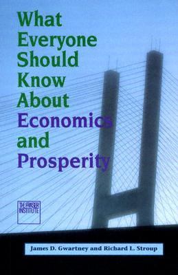 What everyone should know about economics and prosperity