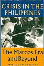 Crisis in the Philippines : the Marcos era and beyond