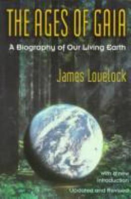 The ages of Gaia : a biography of our living earth