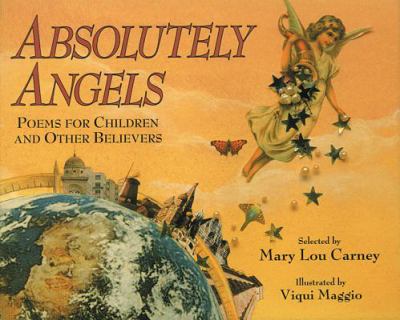 Absolutely angels : poems for children and other believers
