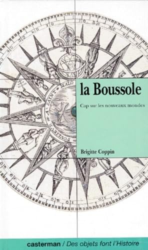 La boussole : cap sur les nouveaux mondes