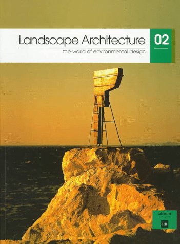 Landscape architecture : the world of environmental design