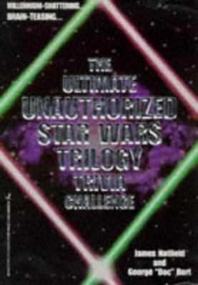 The ultimate unauthorized Star wars trilogy trivia challenge