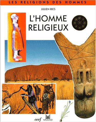 L'homme religieux : avec les religions des peuples d'Afrique et d'Australie