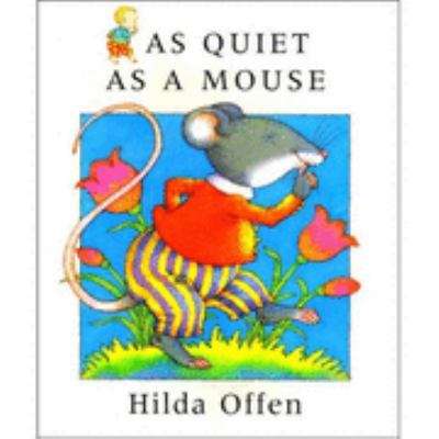 As quiet as a mouse