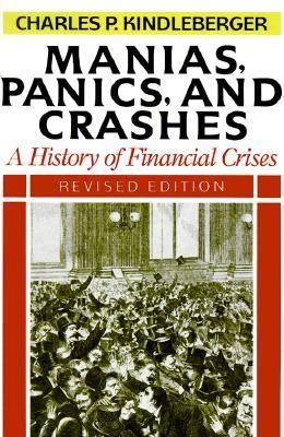 Manias, panics, and crashes : a history of financial crises