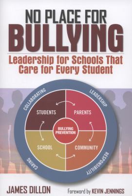 No place for bullying : leadership for schools that care for every student