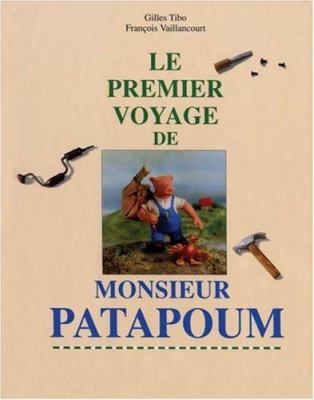Le premier voyage de Monsieur Patapoum