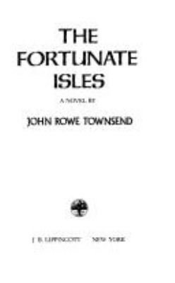 The Fortunate Isles : a novel