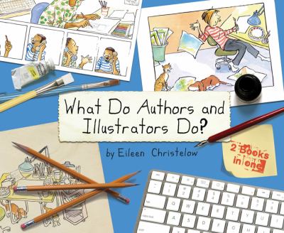 What do authors and illustrators do?