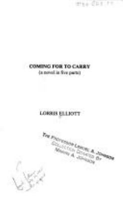 Coming for to carry : a novel in five parts