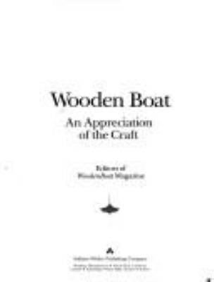 Wooden boat : an appreciation of the craft